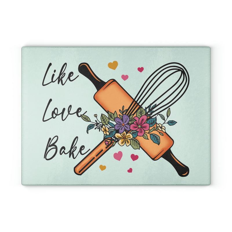 Glass Cutting Board - Like, Love, Bake