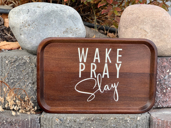 Wood Change Tray - Wake Slay Pray (White)